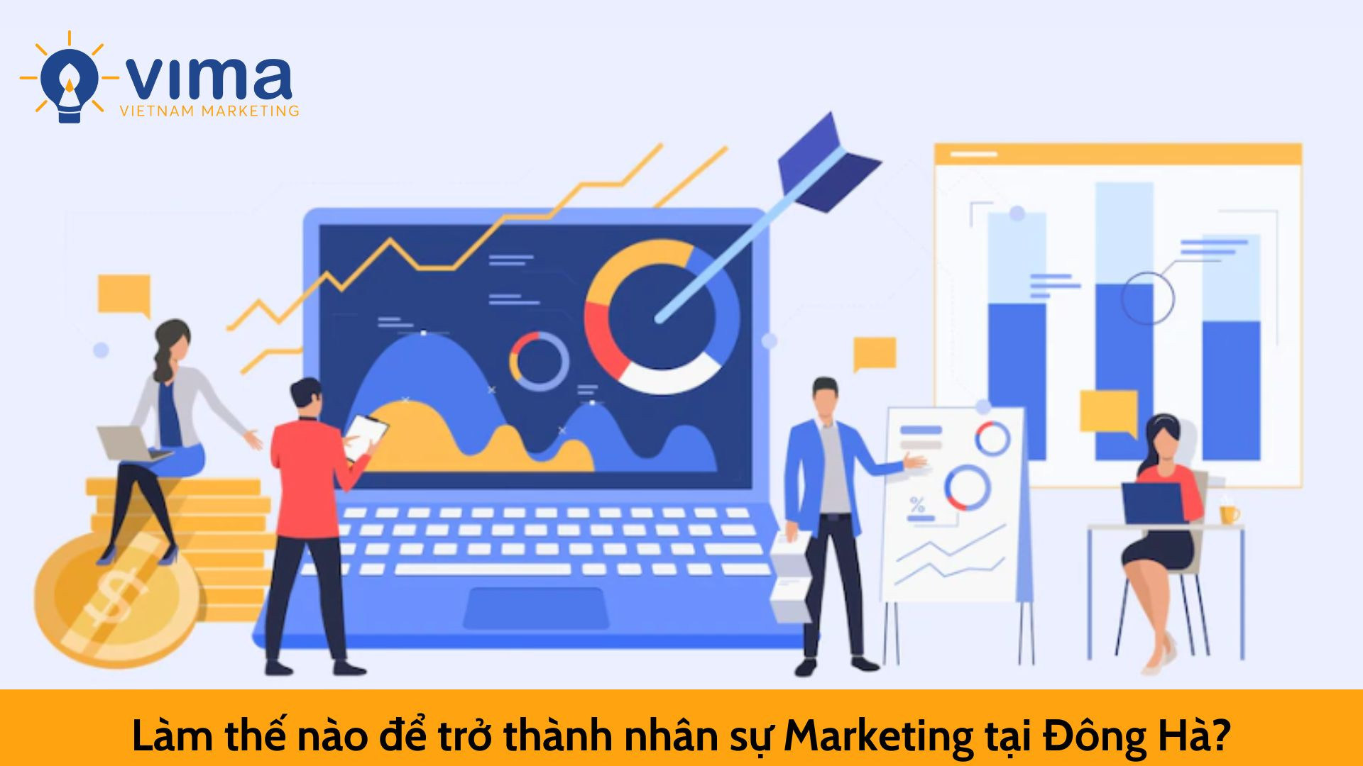 Làm thế nào để trở thành nhân sự Marketing tại Đông Hà